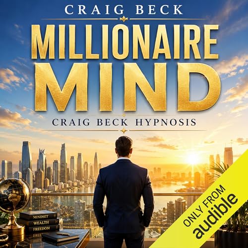 Cover of Millionaire Mind: Craig Beck Hypnosis