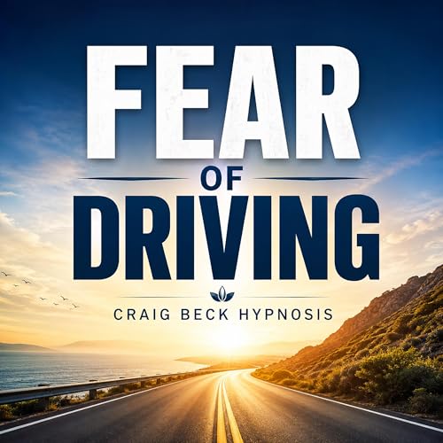 Cover of Fear of Driving: Craig Beck Hypnosis
