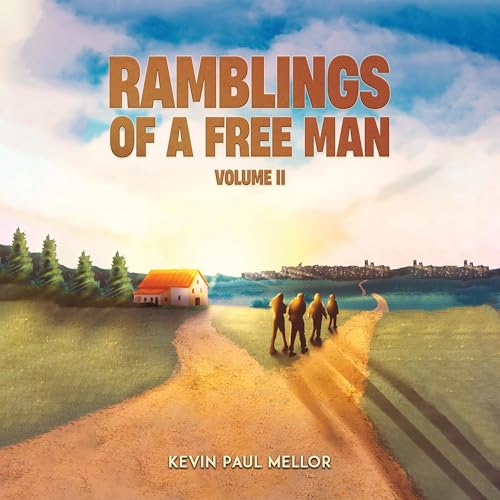 Cover of Ramblings of a Free Man, Volume 2