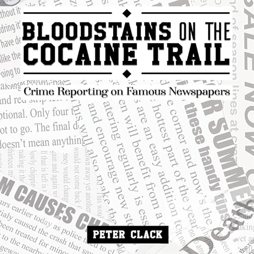 Cover of Bloodstains on the Cocaine Trail