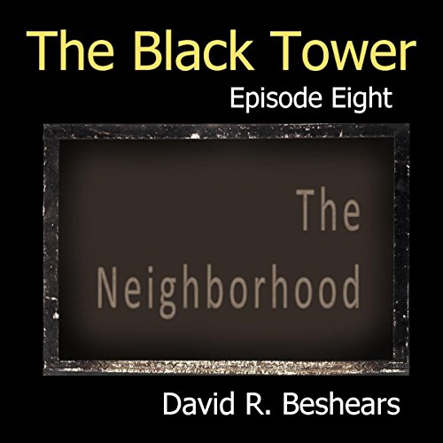 Cover of The Black Tower: The Neighborhood