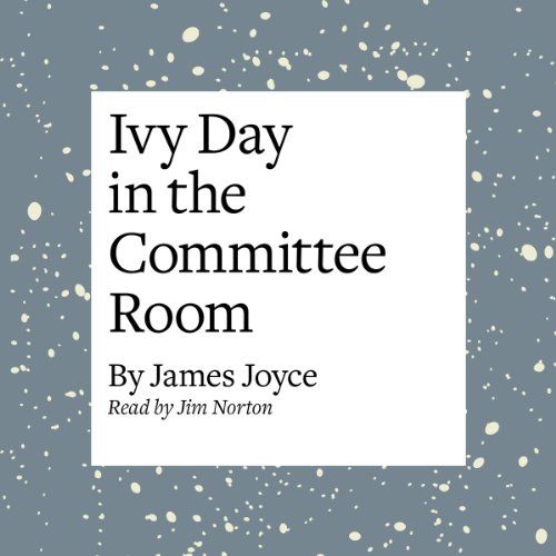 Cover of Ivy Day in the Committee Room