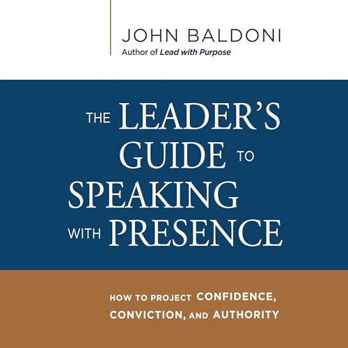 Cover of The Leader's Guide to Speaking with Presence