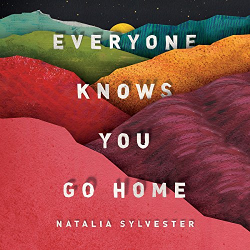 Cover of Everyone Knows You Go Home