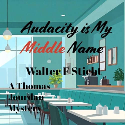 Cover of Audacity Is My Middle Name