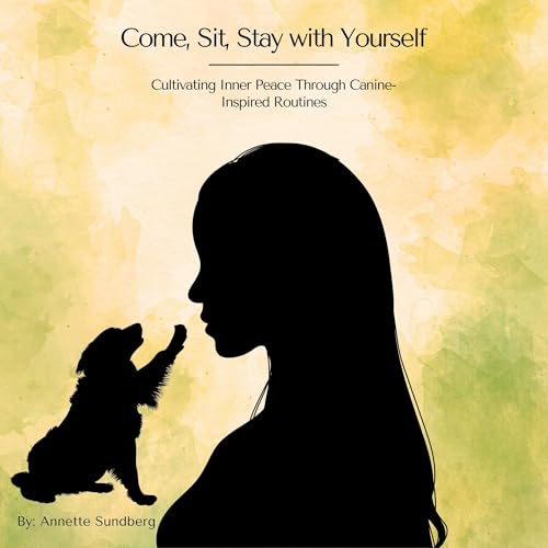 Cover of Come, Sit, Stay with Yourself