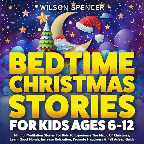Cover of Bedtime Christmas Stories for Kids Ages 6-12