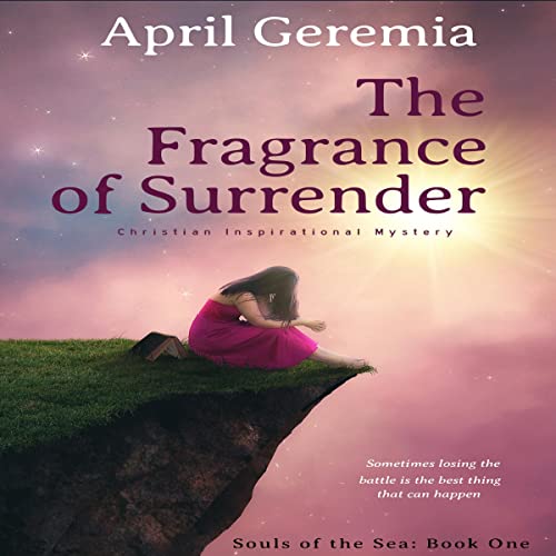 Cover of The Fragrance of Surrender
