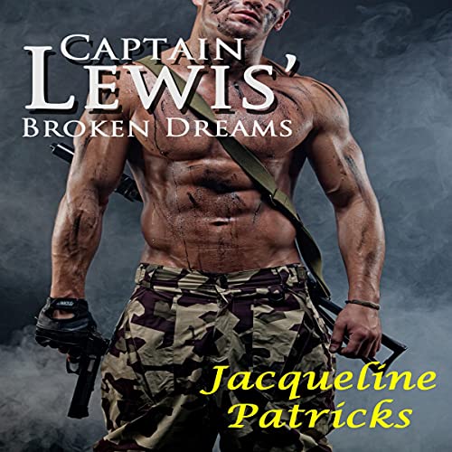 Cover of Captain Lewis' Broken Dreams