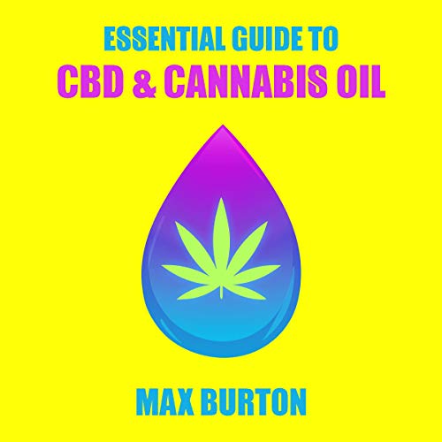 Cover of The Essential Guide to CBD & Cannabis Oil
