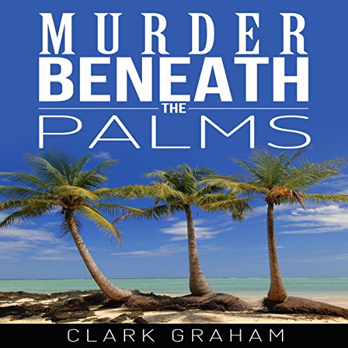 Cover of Murder Beneath the Palms
