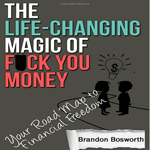 Cover of The Life-Changing Magic of F--k You Money