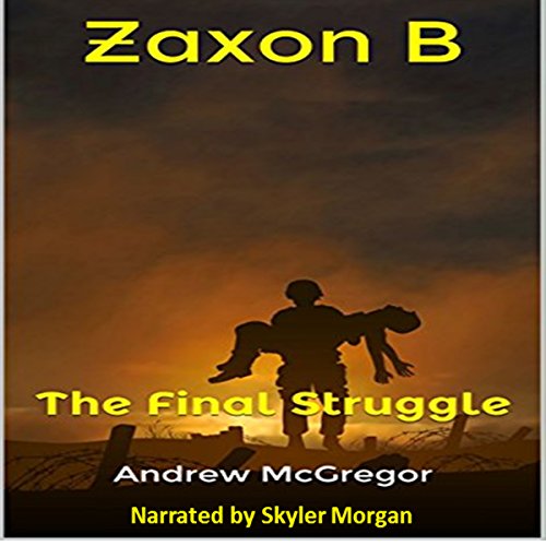 Cover of Zaxon B: The Final Struggle