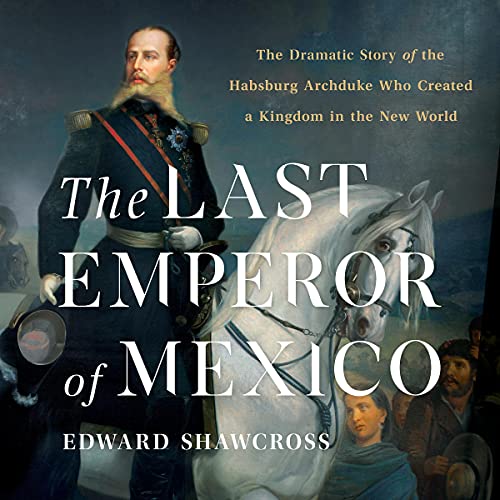 Cover of The Last Emperor of Mexico