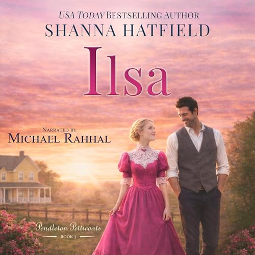 Cover of Ilsa: A Sweet Western Historical Romance