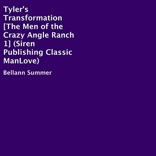 Cover of Tyler's Transformation: The Men of the Crazy Angle Ranch 1