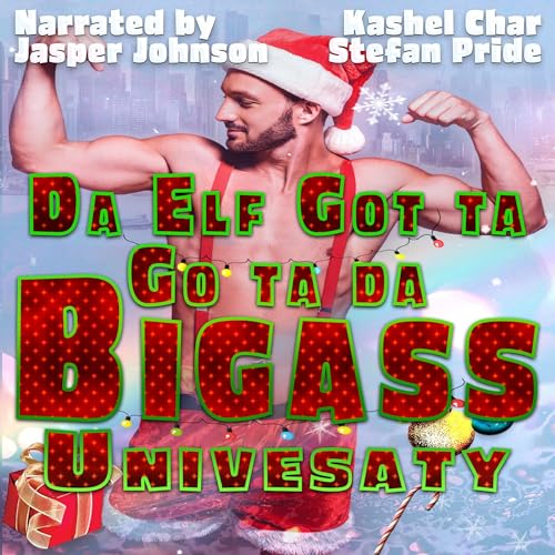 Cover of Da Elf Got ta Go ta da Bigass Univesaty