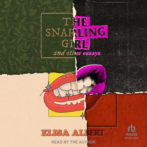 Cover of The Snarling Girl and Other Essays