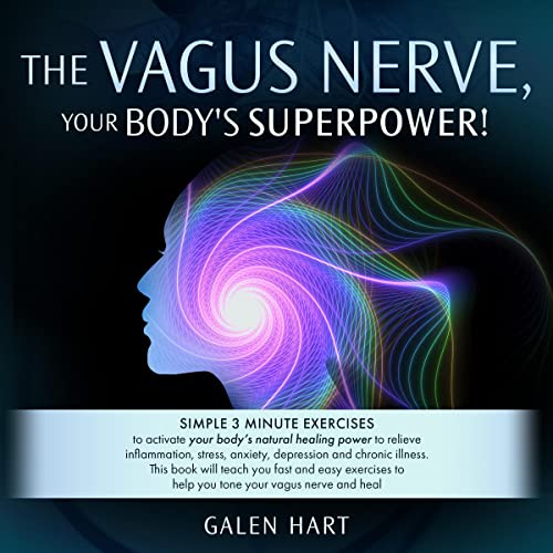 Cover of The Vagus Nerve, Your Body's Superpower!