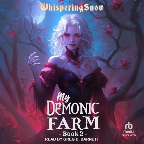 Cover of My Demonic Farm Book 2: A Progression Fantasy LitRPG