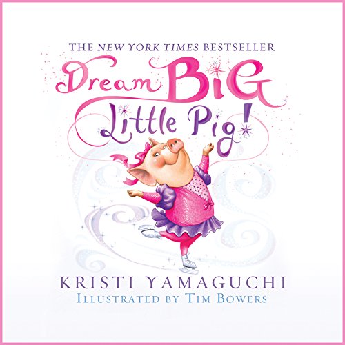 Cover of Dream Big, Little Pig!