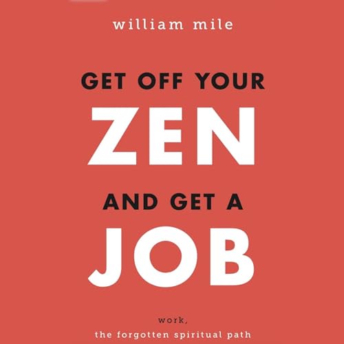 Cover of Get Off Your Zen and Get a Job