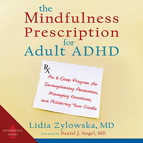 Cover of The Mindfulness Prescription for Adult ADHD