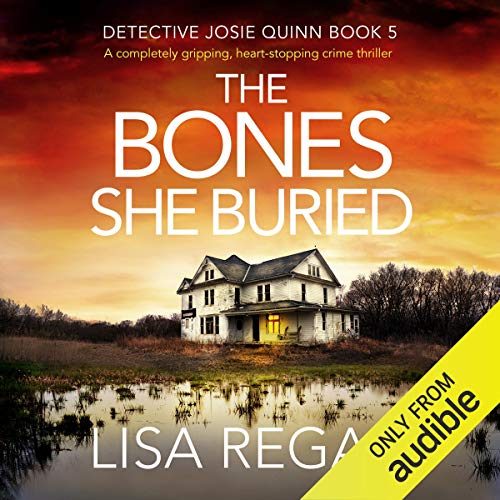 Cover of The Bones She Buried: A Completely Gripping, Heart-Stopping Crime Thriller
