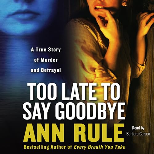 Cover of Too Late to Say Goodbye