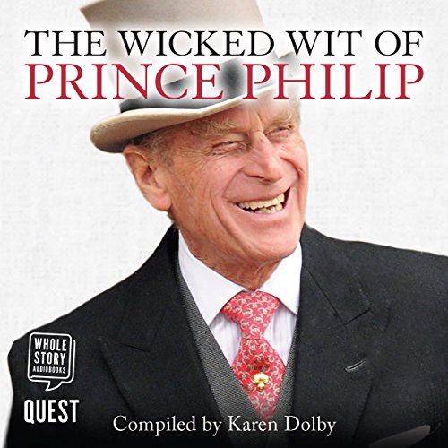 Cover of The Wicked Wit of Prince Philip