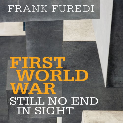 Cover of First World War: Still No End in Sight