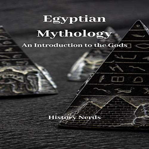 Cover of Egyptian Mythology: An Introduction to the Gods