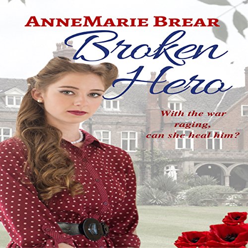 Cover of Broken Hero: World War II Romance