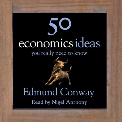 Cover of 50 Economics Ideas You Really Need to Know