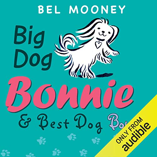 Cover of Big Dog Bonnie & Best Dog Bonnie