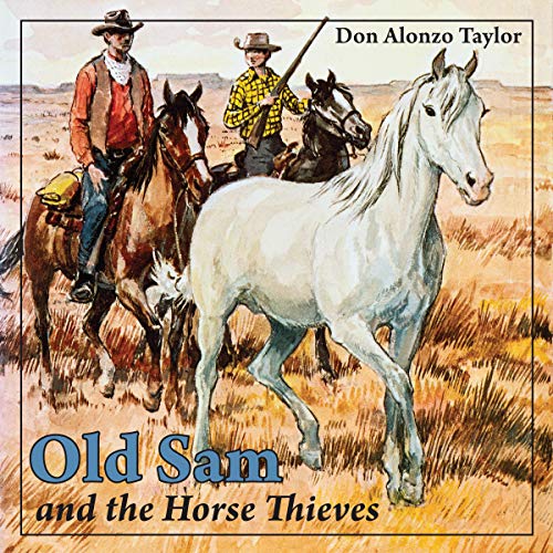 Cover of Old Sam and the Horse Thieves