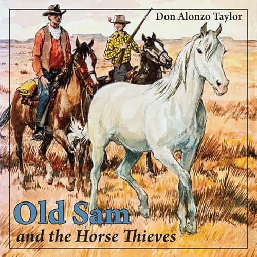 Cover of Old Sam and the Horse Thieves