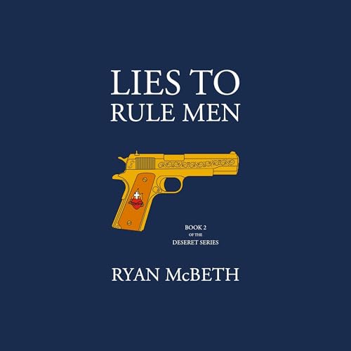 Cover of Lies to Rule Men