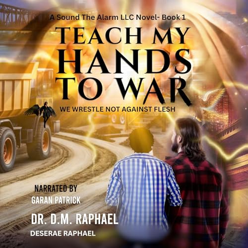 Cover of Teach My Hands To War: We Wrestle Not Against Flesh