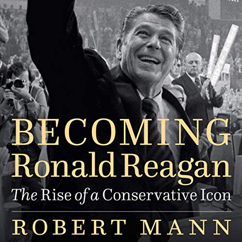 Cover of Becoming Ronald Reagan
