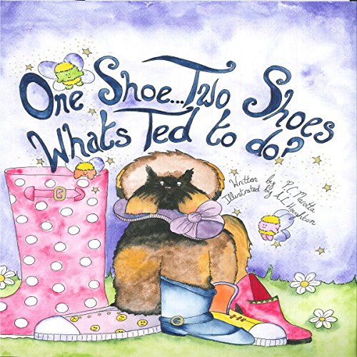 Cover of One Shoe...Two Shoes...What's Ted to Do?