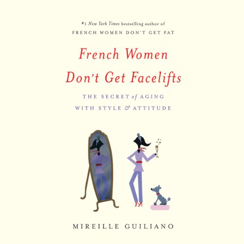 Cover of French Women Don't Get Facelifts