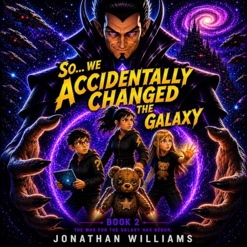 Cover of So...We Accidentally Changed the Galaxy, Book 2