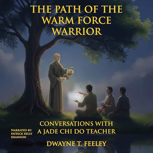Cover of The Path of the Warm Force Warrior