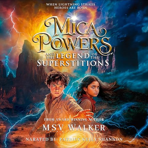 Cover of Mica Powers and the Legend of the Superstitions