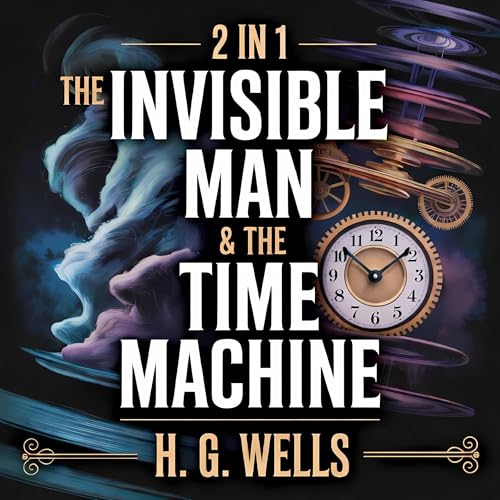 Cover of 2-in-1: The Invisible Man and The Time Machine