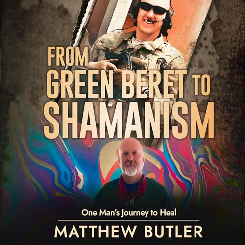 Cover of From Green Beret to Shamanism