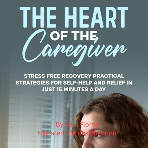 Cover of The Heart of the Caregiver
