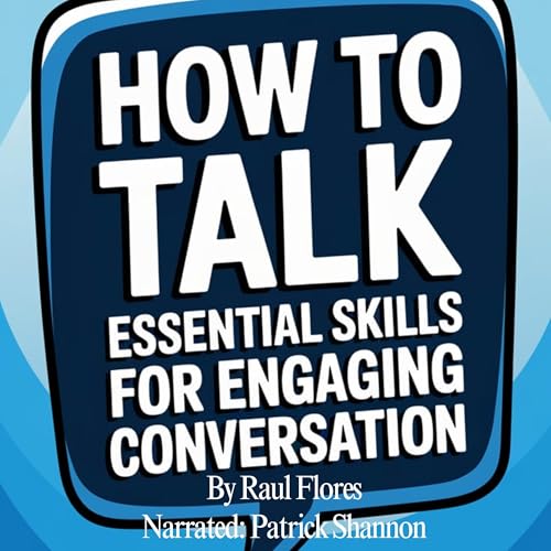 Cover of How to Talk Essential Skills for Engaging Conversation