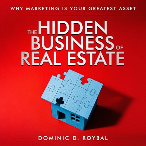 Cover of The Hidden Business of Real Estate